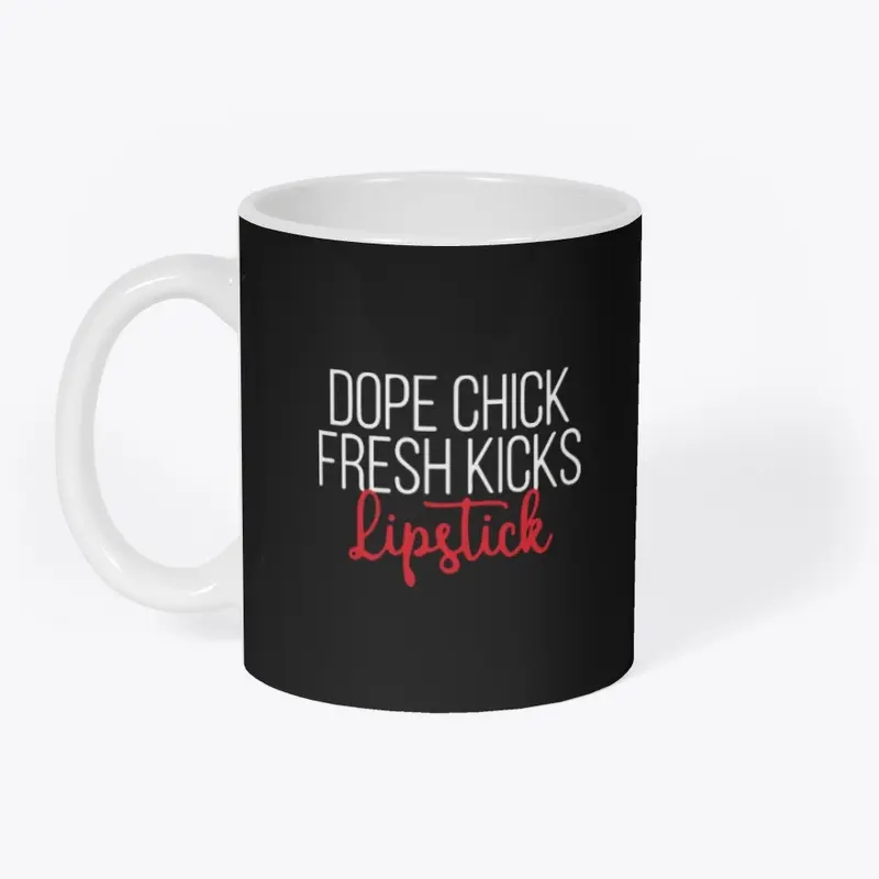 Dope Chick Fresh Kicks Lipstick T Shirts