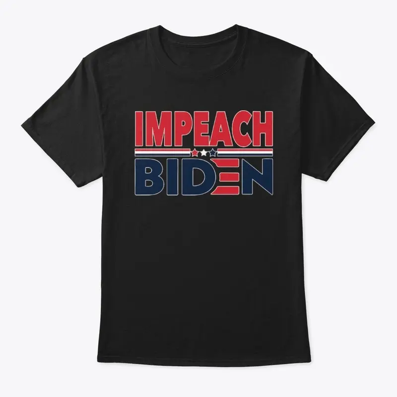 Impeach Biden Now T Shirts