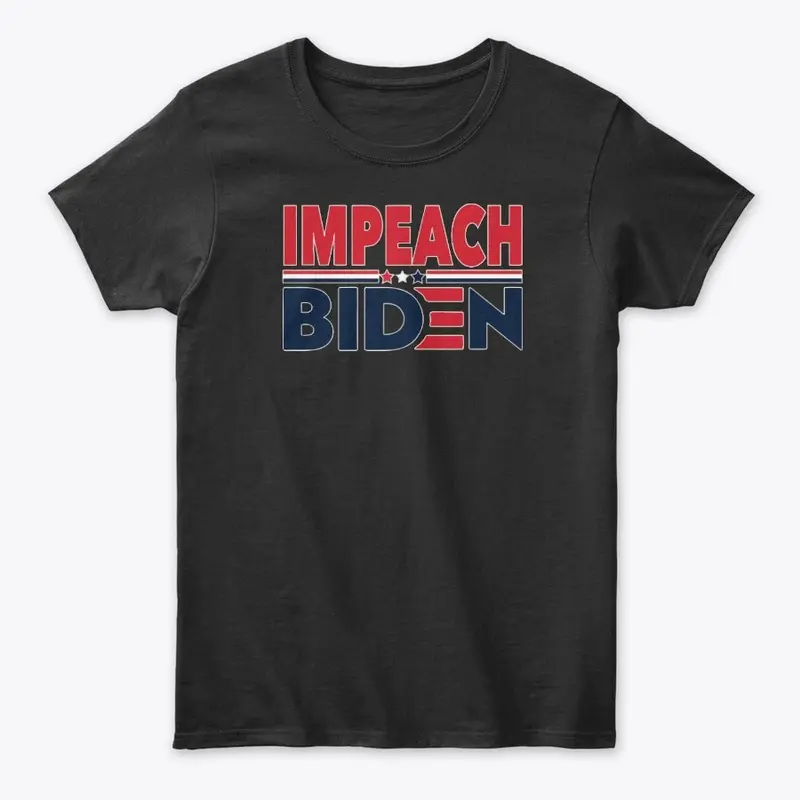 Impeach Biden Now T Shirts